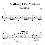 Nothing Else Matter (Metallica). Ноты и табы