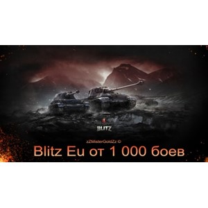 World Of Tanks blitz Eu от 1 000 боев