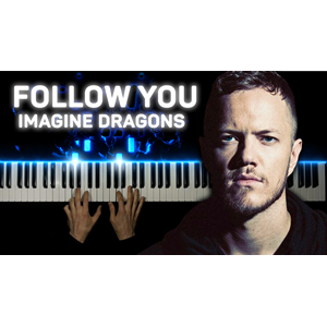 Imagine Dragons - Follow You