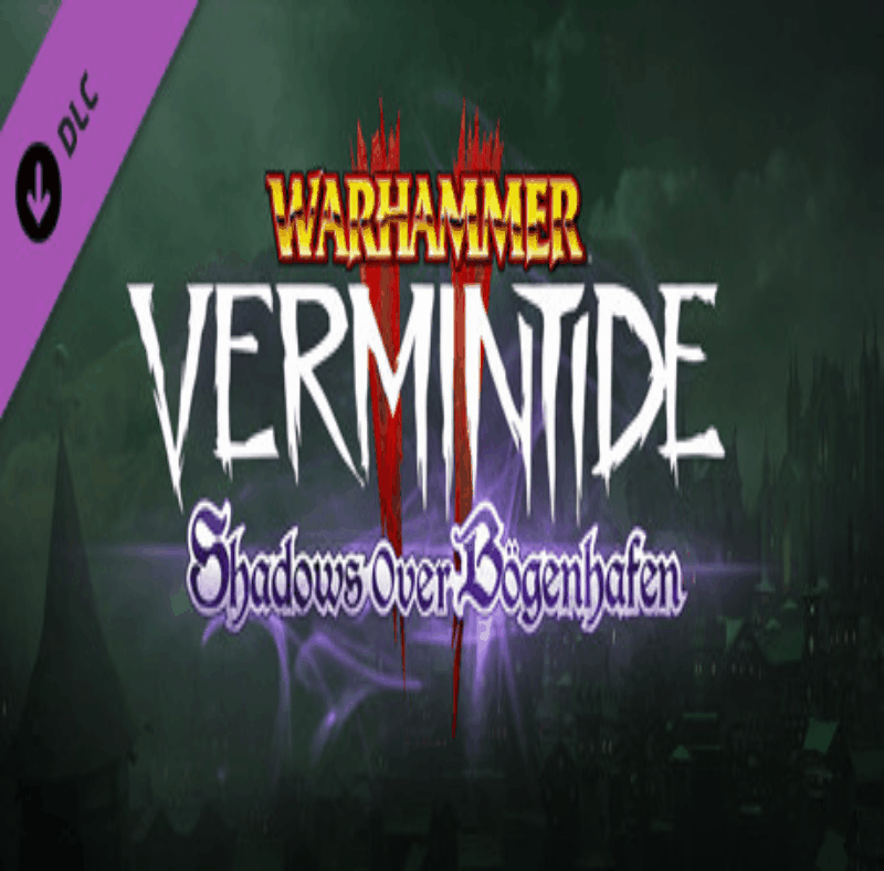 Warhammer: Vermintide 2 - Shadows Over Bogenhafen