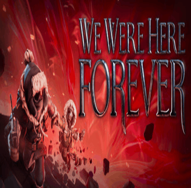 ⭐ We Were Here Forever Steam ✅ АВТОВЫДАЧА🚛 ВСЕ РЕГИОНЫ