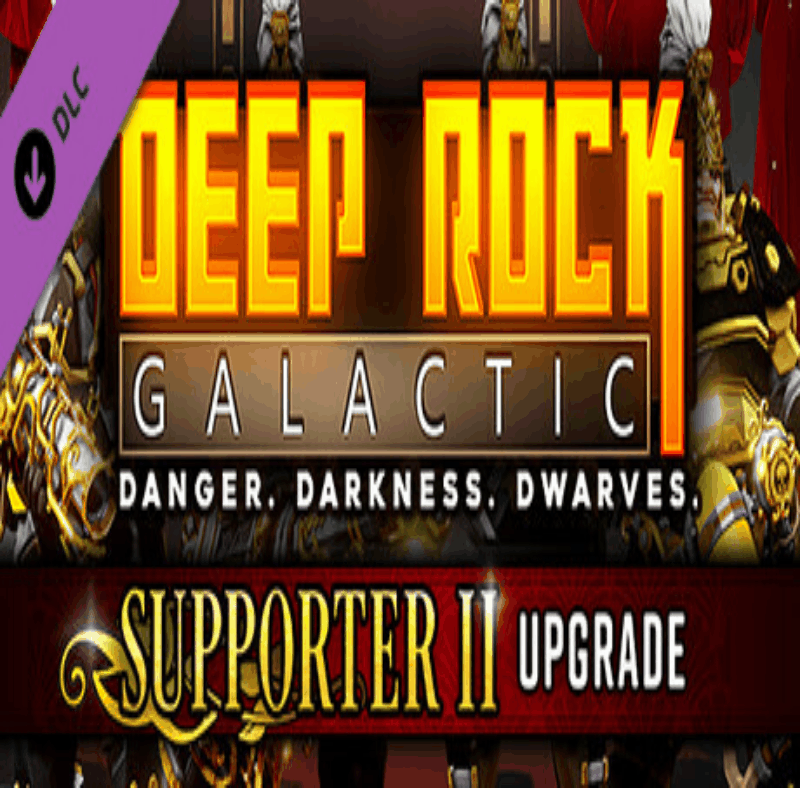 Deep Rock Galactic - Supporter II Upgrade * STEAM RU