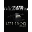Escape from Tarkov Left Behind Edition (RU+CIS)??
