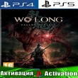 🎮Wo Long Fallen Dynasty (PS4/PS5/RUS) Activation✅