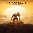 🔑 Key Titanfall™ 2: Ultimate Edition Xbox One & Series