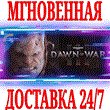 ?Warhammer 40,000: Dawn of War 3 ?Steam\РФ+Мир\Key? +??