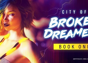 Обложка City of Broken Dreamers: Book One 💎 STEAM GIFT РОССИЯ
