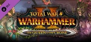 Total War: WARHAMMER II - The Queen & The Crone (DLC)🔑