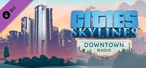 Cities: Skylines - Downtown Radio (DLC) STEAM КЛЮЧ