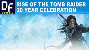 Rise of the Tomb Raider: 20 Year Celebration [STEAM]