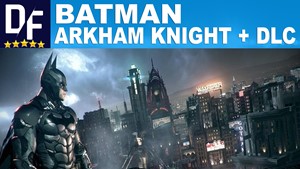 Batman: Arkham Knight Premium + City + Asylum [STEAM]