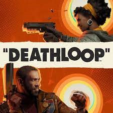 Deathloop +Prey +Dishonored 1, 2, Death of the Outsider