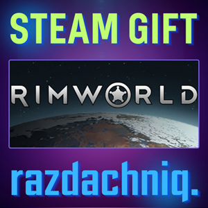 🌎RimWorld {Steam Gift/Россия/СНГ} + Подарок🎁