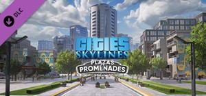 Cities: Skylines - Plazas & Promenades (DLC) STEAM КЛЮЧ