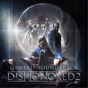 Dishonored 2 + ОБНОВЛЕНИЯ + DLS / STEAM АККАУНТ