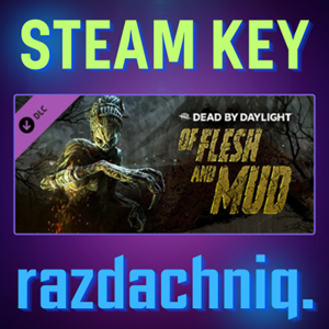 💀DBD - Of Flesh and Mud Chapter {Steam Key/Все страны}