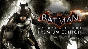 Batman: Arkham Knight Premium - STEAM 🔥 БЕЗ GUARD