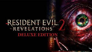 Resident Evil Revelations 2 Deluxe - STEAM 🔥 БЕЗ GUARD