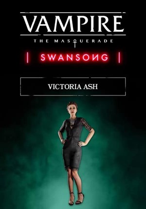 DLC Vampire: The Masquerade – Swansong Victoria Ash КЛЮ