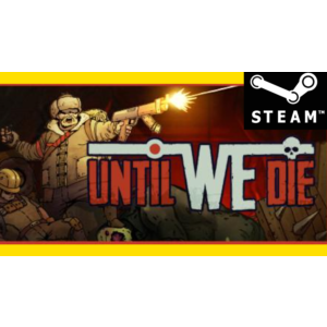 Обложка ⭐️ Until We Die - STEAM (GLOBAL)