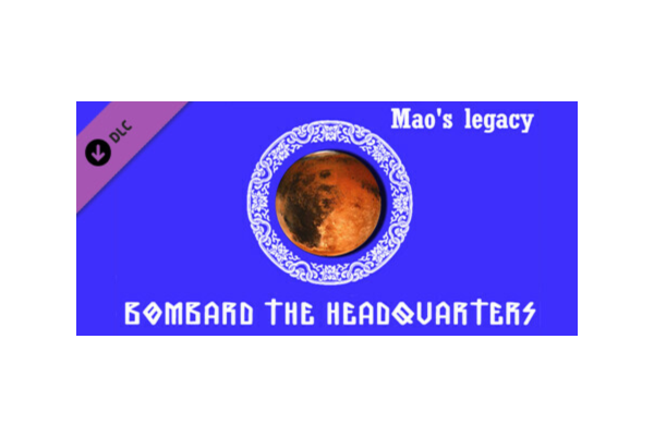 Наследие Мао: Огонь по штабам Bombard The Headquarters