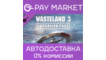 Скриншот ⚡️Wasteland 3 Expansion Pass | АВТОДОСТАВКА Россия Gift