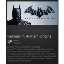 Batman ™ Arkham Origins (Steam Gift / Region Free)