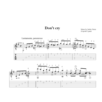 Don´t Cry (Не плачь). Пьеса для гитары. Ноты и табы