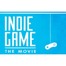 Indie Game: The Movie (Steam Key / ROW / Region Free)