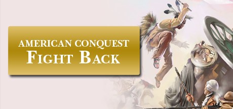 Скриншот American Conquest: Fight Back