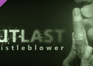 Outlast: Whistleblower DLC (STEAM КЛЮЧ / РОССИЯ + МИР)