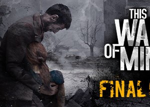 Обложка This War of Mine: Final Cut + Soundtrack (STEAM / ROW)