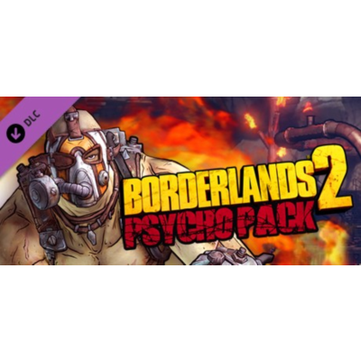 Borderlands 2 - Psycho Pack (DLC) STEAM КЛЮЧ | РФ+КЗ+МИР