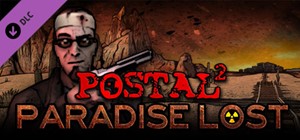 Обложка POSTAL 2: Paradise Lost (DLC) 🔑STEAM КЛЮЧ ✔️РФ+МИР