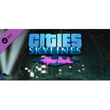 Cities: Skylines + After Dark DLC Steam Key Region Free - irongamers.ru