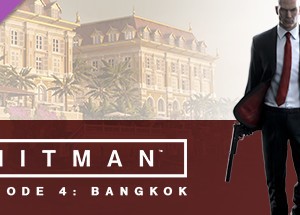 ЮЮ - HITMAN (2016): Episode 4 - Bangkok (DLC) STEAM