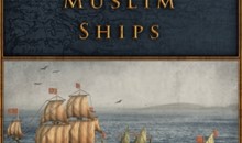 Europa Universalis IV: DLC Muslim Ships Unit Pack