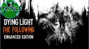 Dying Light: The Following Enhanced Edition XBOX ONE