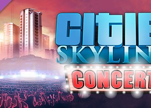 Cities: Skylines - Concerts (DLC) STEAM КЛЮЧ / РФ + СНГ