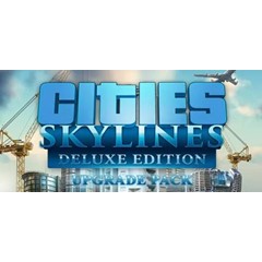 Cities: Skylines - Deluxe Upgrade Pack🔑STEAM🔥РФ+СНГ