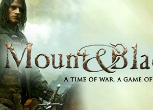 Mount &amp; Blade: Complete (4 in 1) STEAM GIFT / GLOBAL