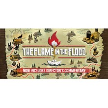The Flame in the Flood >>> STEAM KEY | REGION FREE
