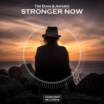 Tim Dian & Amarie - Stronger Now (Original Mix)