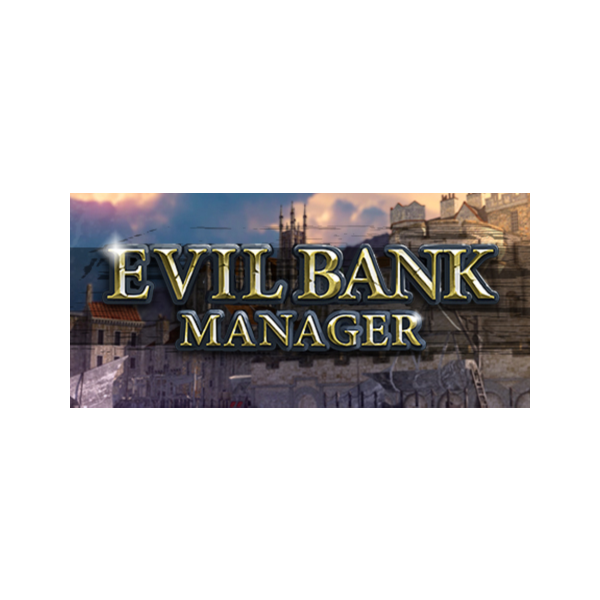 Evil Bank Manager — Steam Access OFFLINE