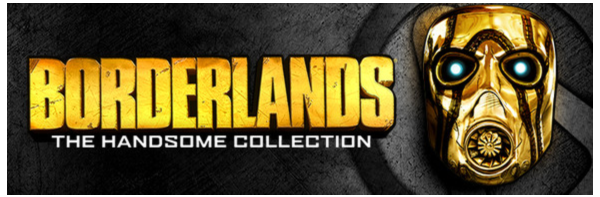 Borderlands 2 +Pre-Sequel +DLC: The Handsome Collection
