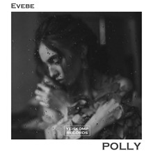 Evebe - Polly (Original Mix)