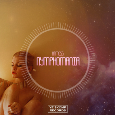ATMESS - Nymphomania (Extended Mix)