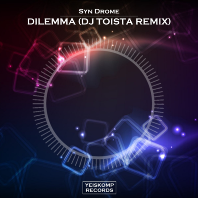 Syn Drome - Dilemma (DJ TOista Remix)