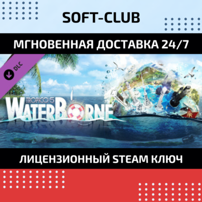 DLC Tropico 5 - Waterborne/ STEAM KEY /RU+CIS