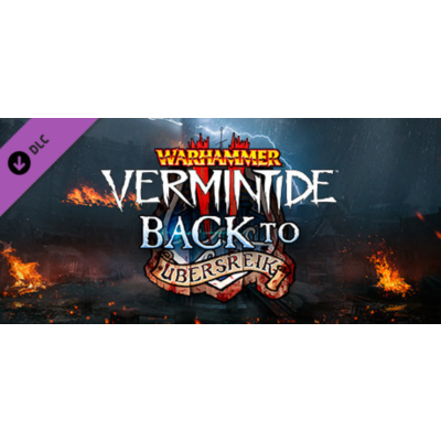 Warhammer: Vermintide 2 - Back to Ubersreik STEAM КЛЮЧ
